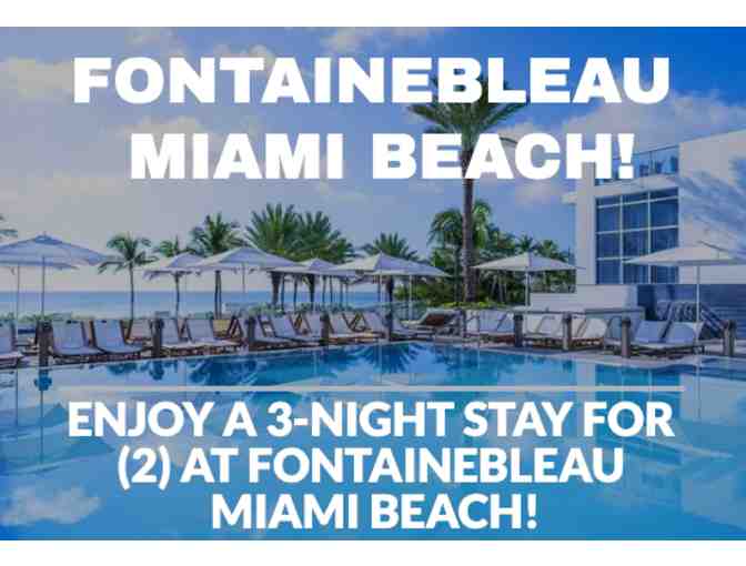 5-Star Getaway to Fontainbleau Miami for (2) People! - Photo 1