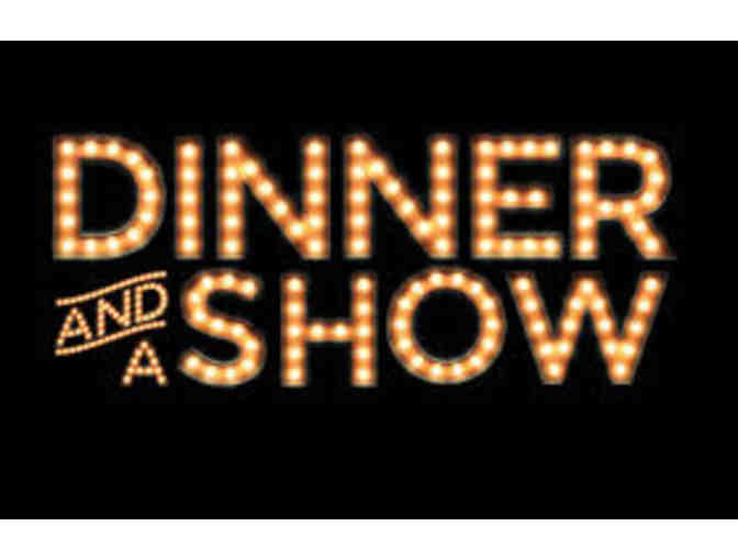 Dinner & A Show: A Perfect Night Out! - Photo 1