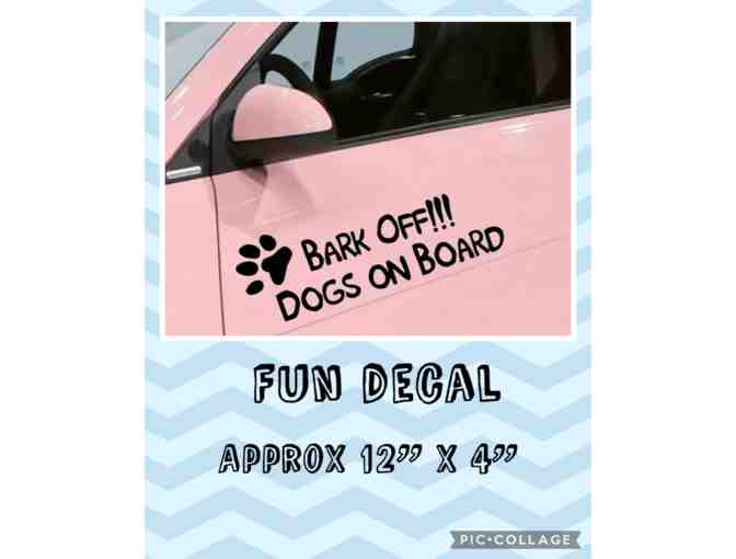"Bark Off -- Dogs on Board" Decal - BUY-IT-NOW - Photo 1