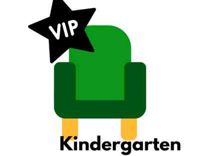 VIP Seating _ Kindergarten