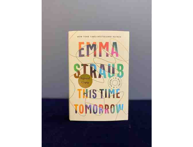 Emma Straub Signed Copy of 'This Time Tomorrow' Novel