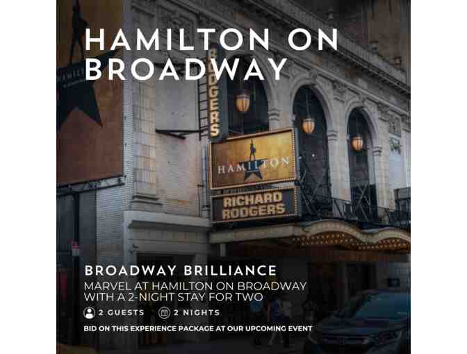 Hamilton on Broadway for 2