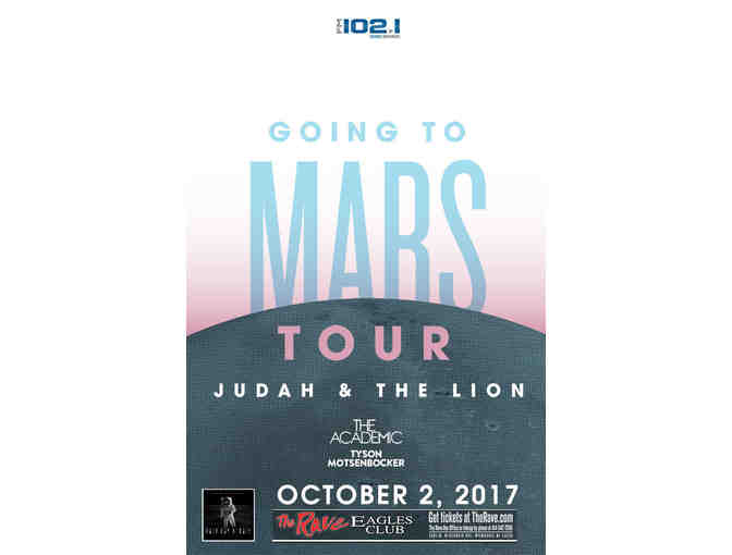 Four (4) tickets to see Judah & The Lion, MONDAY, OCTOBER 2, 2017