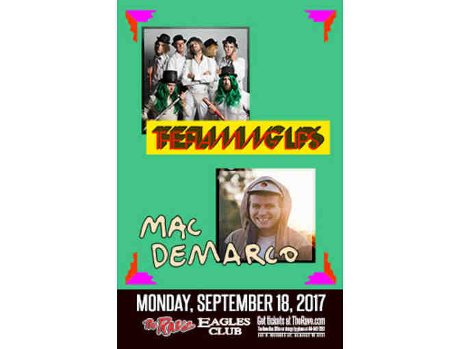 Four (4) tickets to see Flaming Lips & Mac DeMarco, MONDAY, SEPTEMBER 18, 2017