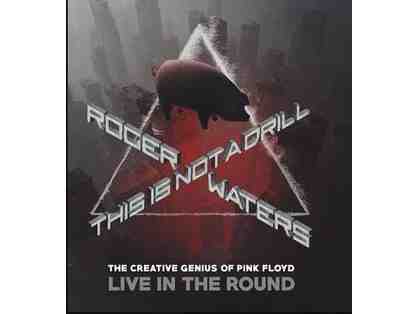 Roger Waters - This is Not a Drill Tour - Three Tickets