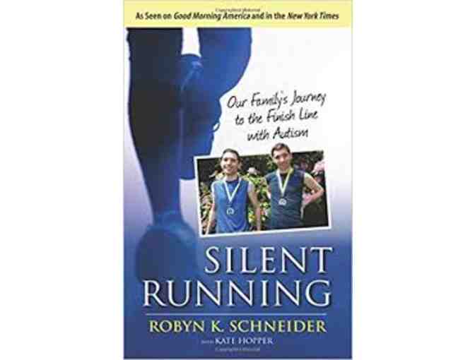 Signed Copy of Silent Running: Our Family's Journey to the Finish Line by Robyn Schneider