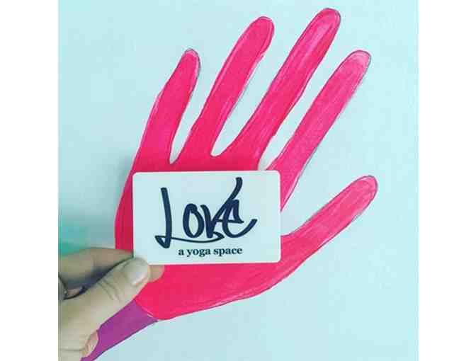 LOVE YOGA gift card that will be good for a ten-class pack - Photo 1