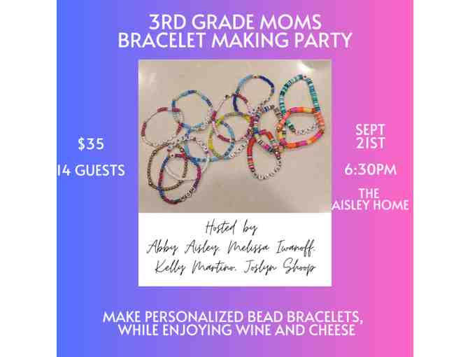 3rd Grade Moms - Bracelet Making - Photo 1
