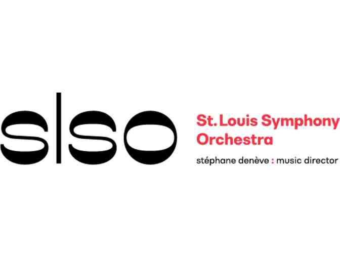 St. Louis Symphony: Two Concert Tickets