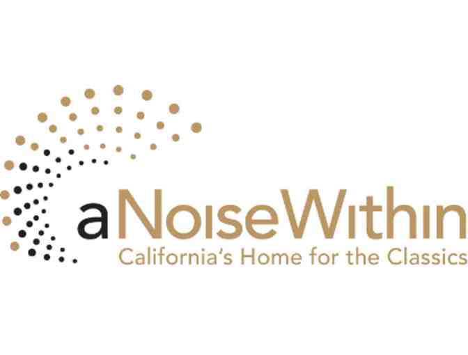 A Noise Within Theater, Pasadena - 2 Performance Tickets