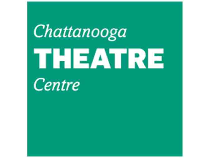 Chattanooga Theatre Center - Gift Certificate for Four Anytime Tickets