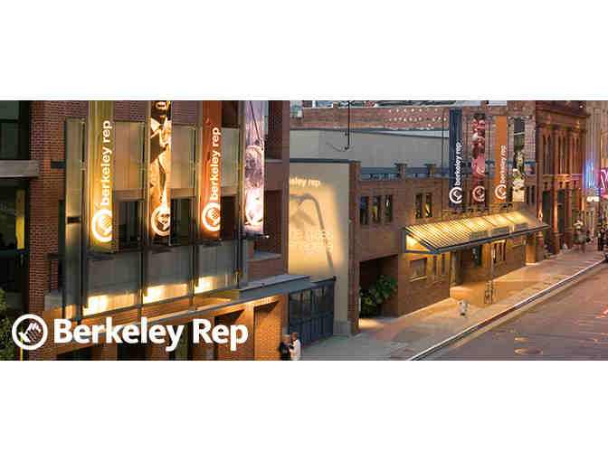 Berkeley Repertory Theatre - Two Tickets for 1 Regular 2022-23 Season Production - Photo 2