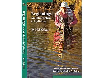 'Beginnings: An Introduction to Fly Fishing' by Mel Krieger