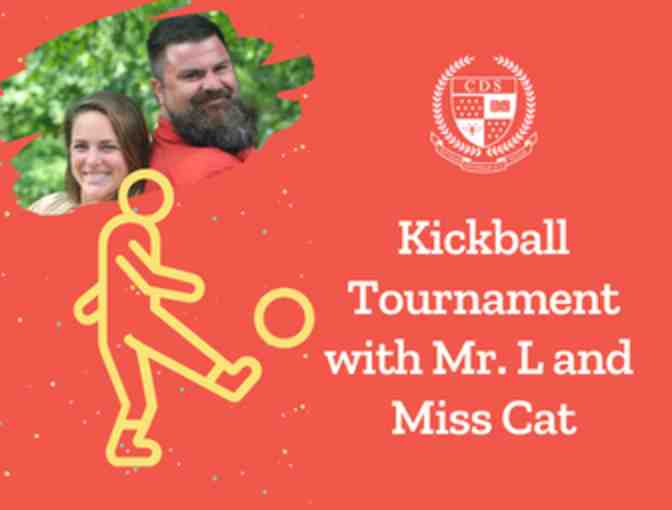 GRADES 1-8: Kickball Tournament with Mr. L and Miss Cat
