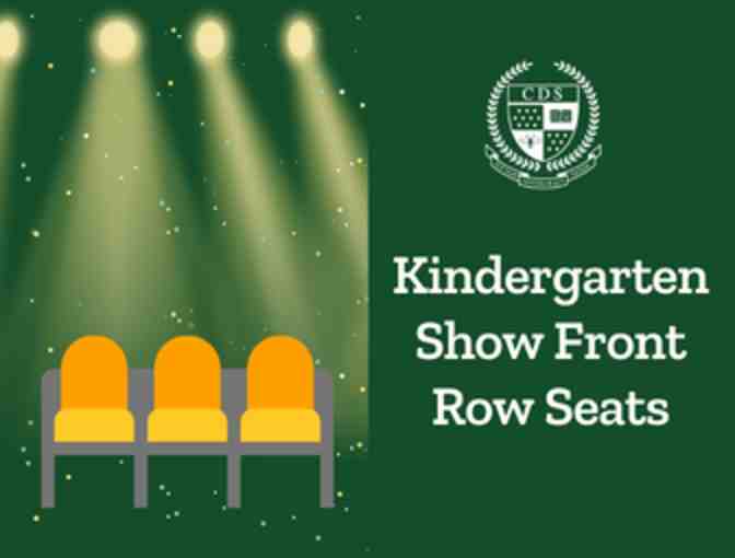 Kindergarten Show Front Row Seats