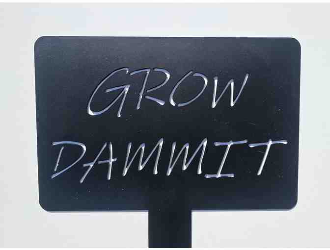 Metal Garden Sign - Grow Dammit