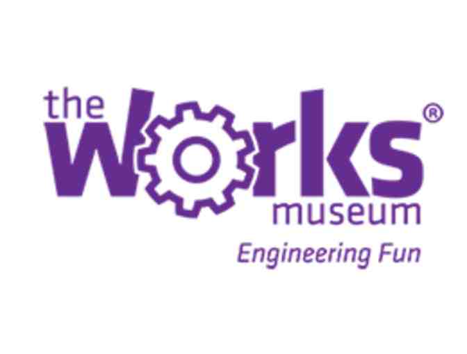 The Works Museum ~ Four (4) Admission Passes