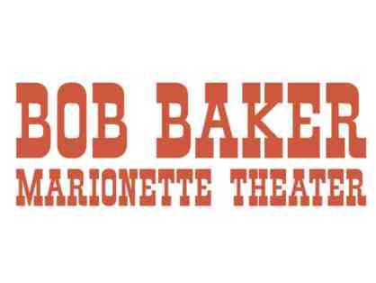 Bob Baker Marionette Theater: Four Tickets