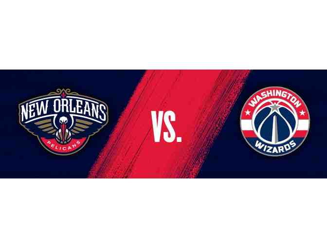 Enjoy 2 Club Level Seats at New Orleans Pelicans vs the Wizards! - Photo 1