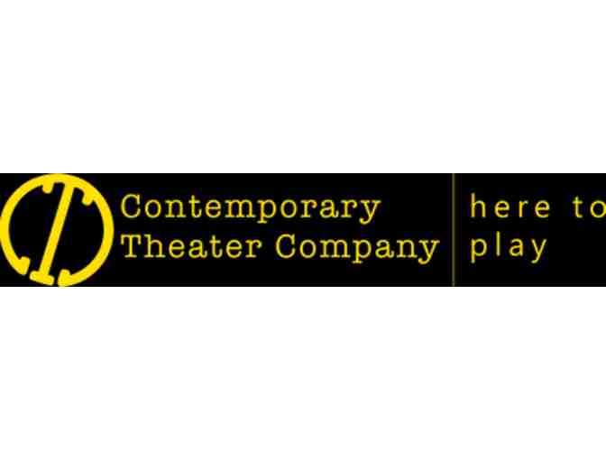 Two Tickets to The Contemporary Theater Company #2 - Photo 1