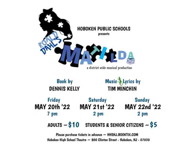 Matilda - A District Wide Musical Production: 4 tickets to Friday 5/20 7pm show