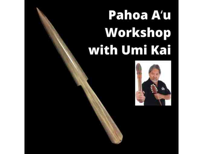 Hands-on Pahoa Au Workshop with Umi Kai