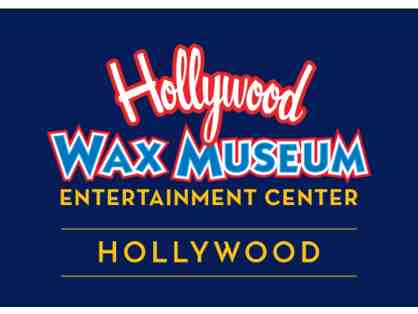 2 tickets to the Hollywood Wax Museum