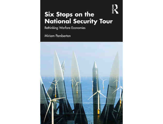 1 Copy of Book: 'Six Stops on the National Security Tour Rethinking Warfare Economies'