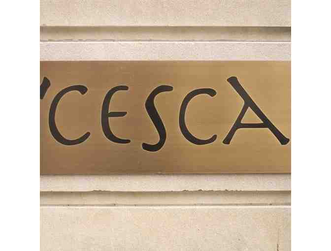 Dine at 'Cesca: $200 Gift Certificate