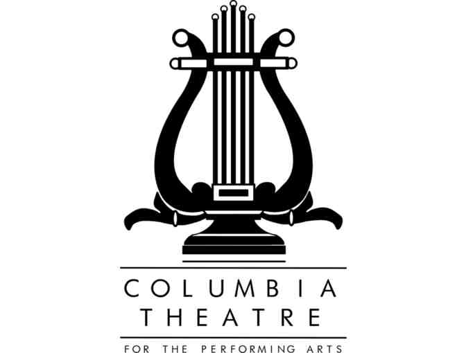 Columbia Theatre of the Performing Arts - season tickets for 2 - Photo 1