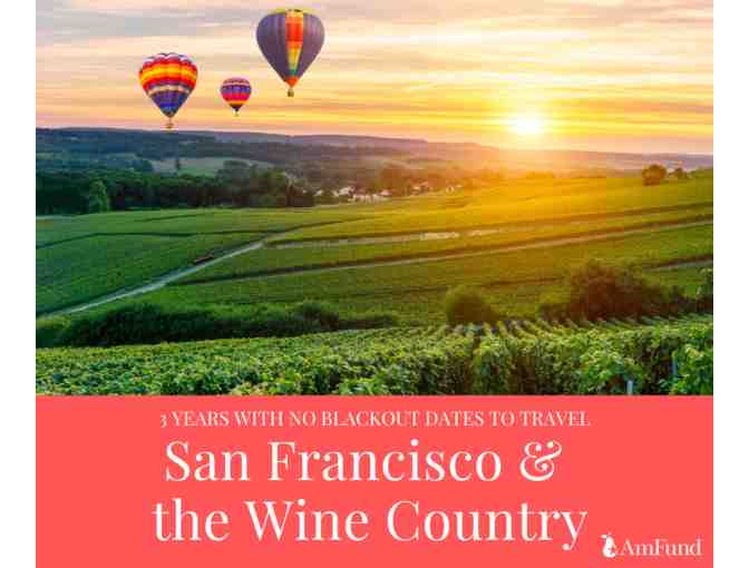 Enjoy San Francisco and the Wine Country
