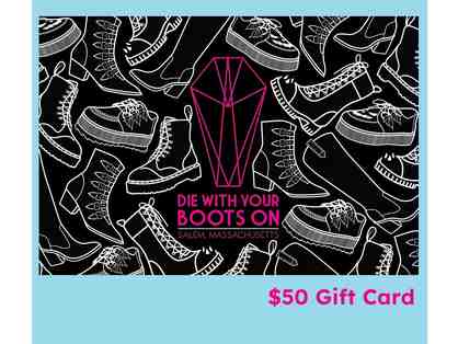 $50 Gift Card to Die With Your Boots On