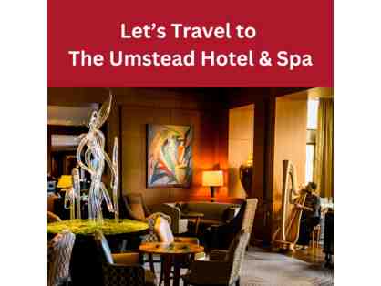 Let's Travel! - The Umstead Hotel and Spa