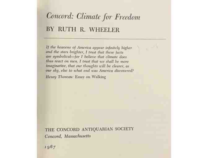 2 Vol. Set - Concord: Climate for Freedom 1970 & Ruth R. Wheeler: A Concord Life, 2008.