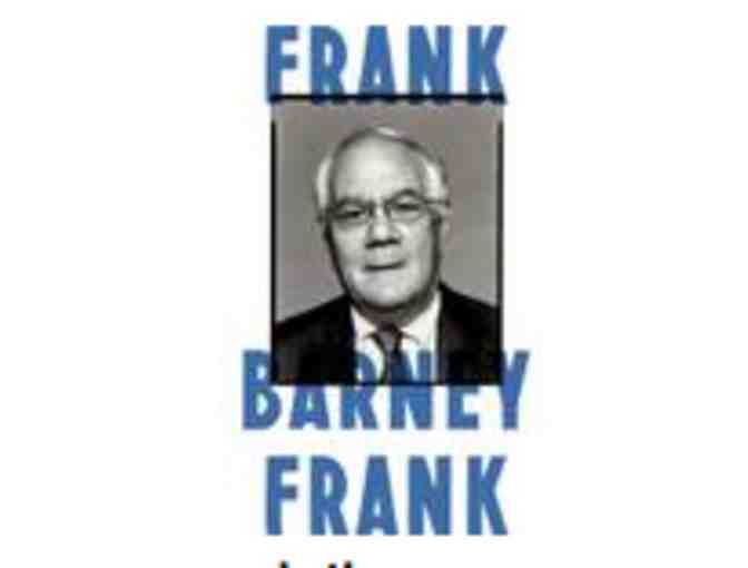 Congressman Barney Frank VIP Event Package for 2, includes book and preferred seating