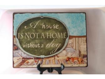 A House Is Not A Home Without A Dog Metal Wall Plaque