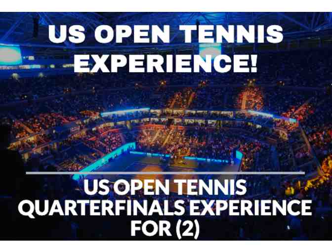 US Open Tennis Quarterfinals Experience - Photo 1