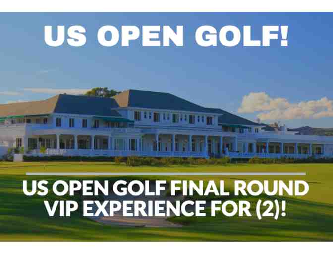 US Open Golf Final Round Experience for (2) - VALID FOR ANY YEAR! - Photo 1