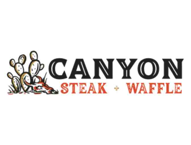 Canyon Steak and Waffle House - $50 Gift Certificate - Photo 1